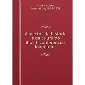   conferÃªncias inaugurais Manoel de, 1865 1928 Oliveira Lima Books