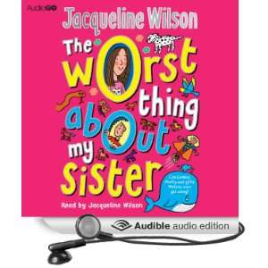  The Worst Thing About My Sister (Audible Audio Edition 