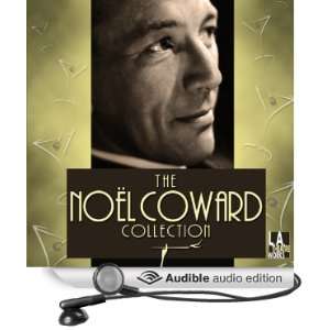  Noël Coward Collection (Dramatized) (Audible Audio Edition) Noël 