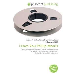  I Love You Phillip Morris (9786134055147) Books