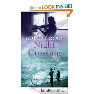 Night Crossing Robert Ryan  Kindle Store