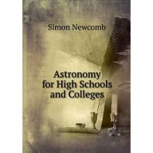   for High Schools and Colleges Simon Newcomb  Books