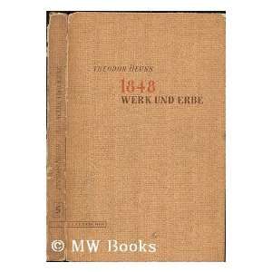  1848  Werk und Erbe / Theodor Heuss Theodor Heuss Books