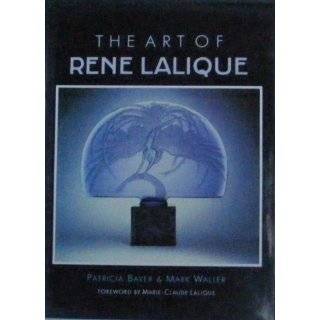 The Art of Rene Lalique by Patricia Bayer , Mark Waller and Marie 