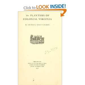    The Planters of Colonial Virginia Thomas J. Wertenbaker Books