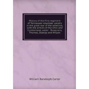   Rosecrans, Thomas, Stanley and Wilson William Randolph Carter Books