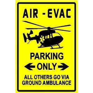  AIR EVAC PARKING ambulance emergency NEW sign