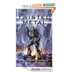 Twisted Metal (Penrose) Tony Ballantyne  Kindle Store