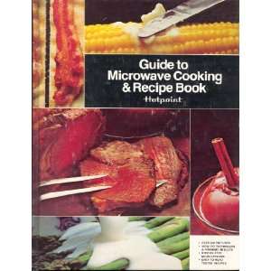 Hotpoint Guide to Microwave Cooking and Recipe Book Diane Williams 