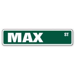  MAX Street Sign Great Gift Idea 100s of names to choose 