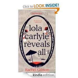 Lola Carlyle Reveals All (Little Black Dress) Rachel Gibson  