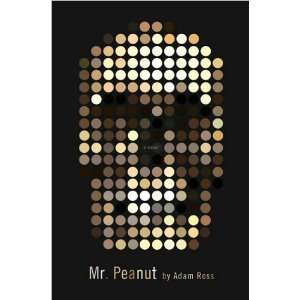  Adam RossMr. Peanut [Hardcover](2010) (Author)n/a Books