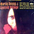 Martin Denny Spanish Village Vinyl LP Jazz Stereo  