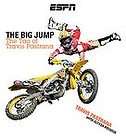 The Big Jump by Alyssa Roenick, Travis Pastrana (200