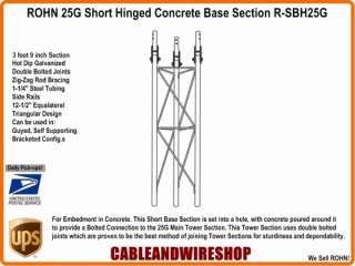 ROHN 25G Tower SBH25G Hinged Short Base Section 610074820260  