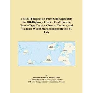 The 2011 Report on Parts Sold Separately for Off Highway Trucks, Coal 