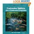 Freshwater Habitats Life in Freshwater Ecosystems (Watts Library) by 